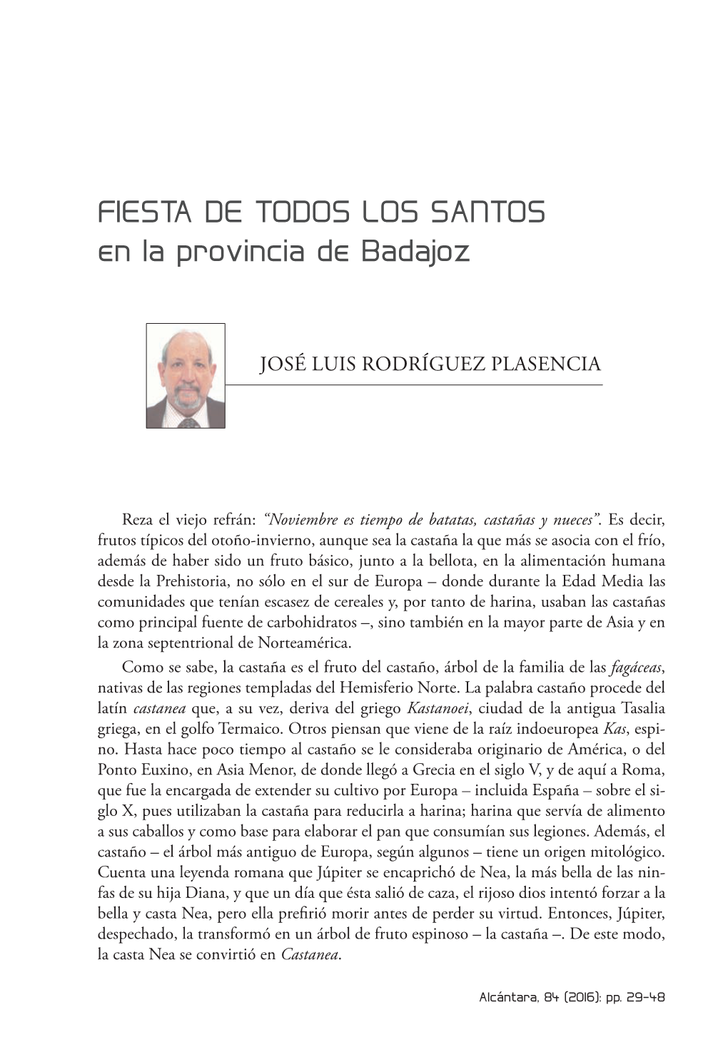 Fiesta De Todos Los Santos En La Província De Badajoz. J.L. Rguez