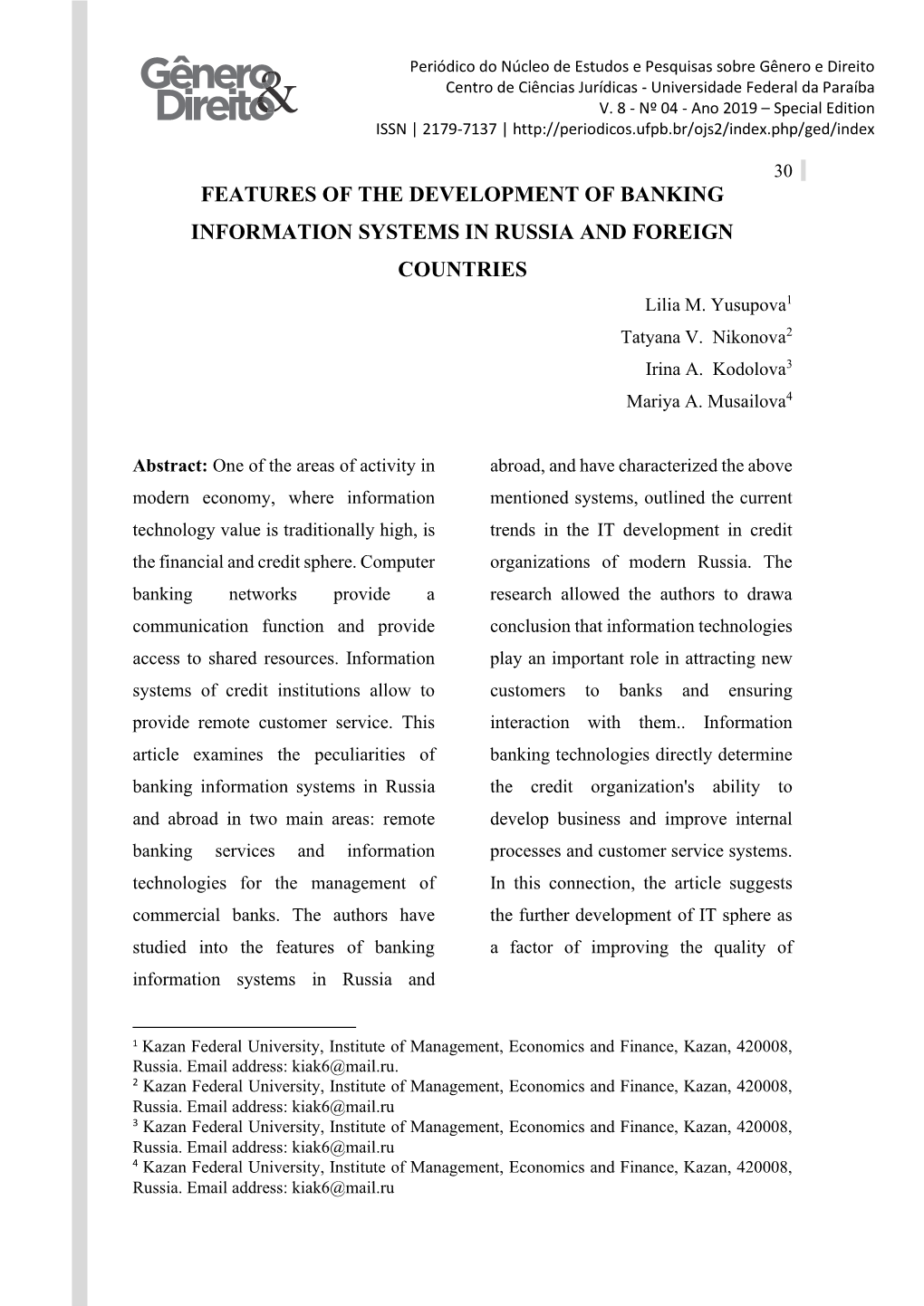 FEATURES of the DEVELOPMENT of BANKING INFORMATION SYSTEMS in RUSSIA and FOREIGN COUNTRIES Lilia M