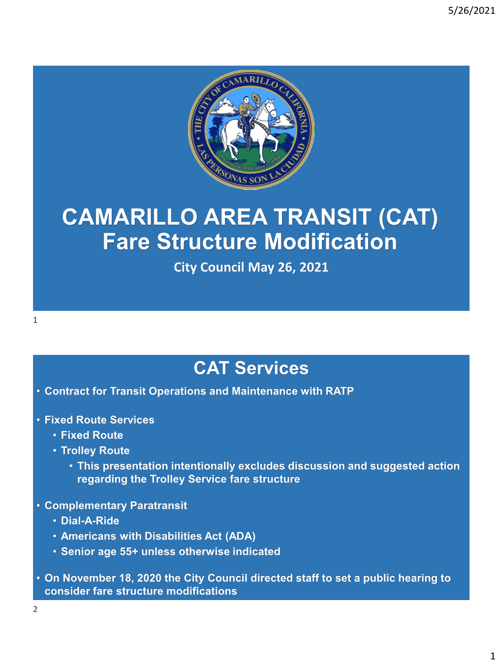 CAMARILLO AREA TRANSIT (CAT) Fare Structure Modification City Council May 26, 2021