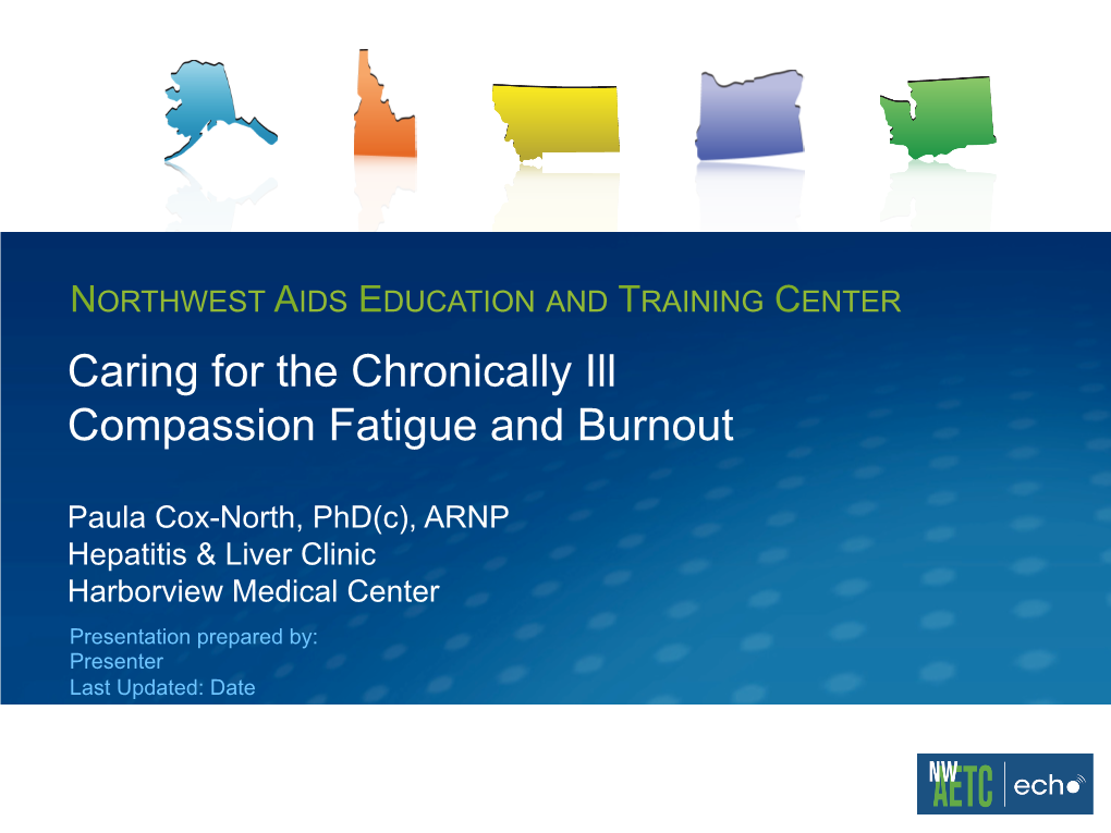 Caring for the Chronically Ill Compassion Fatigue and Burnout