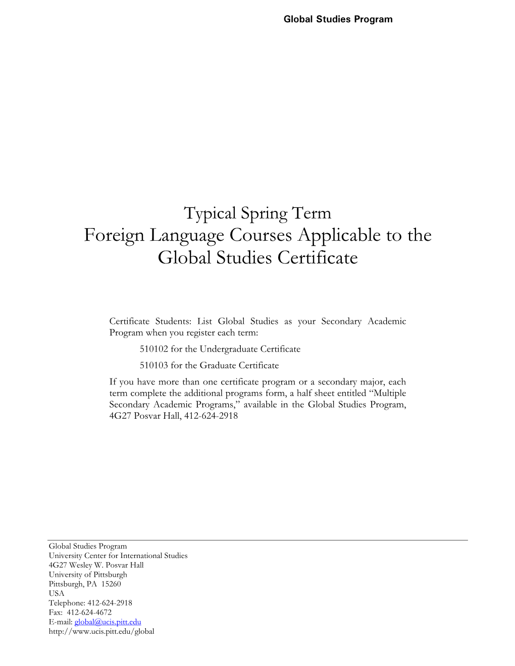 Spring Term Foreign Language Courses Applicable to the Global Studies Certificate