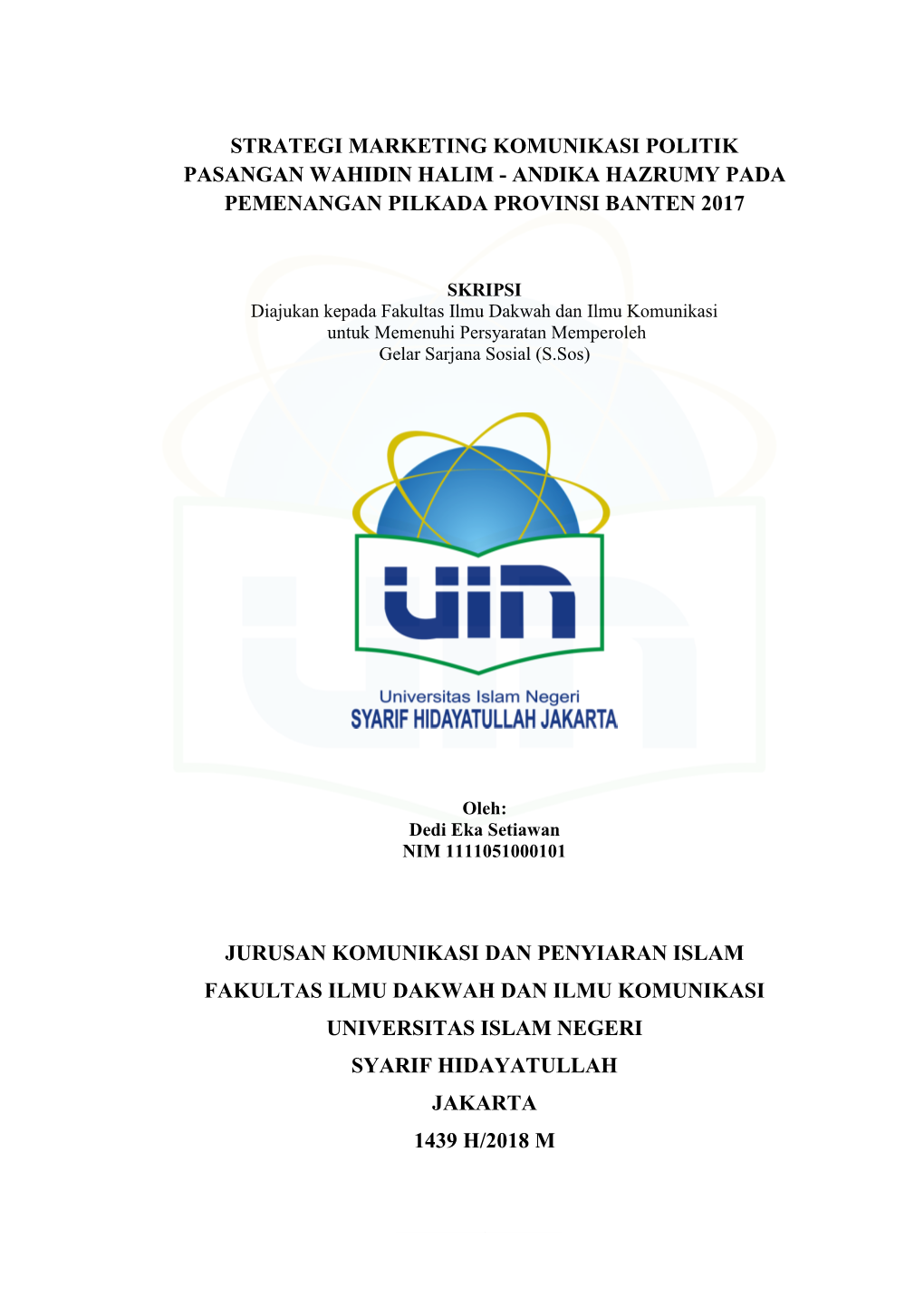 Strategi Marketing Komunikasi Politik Pasangan Wahidin Halim - Andika Hazrumy Pada Pemenangan Pilkada Provinsi Banten 2017