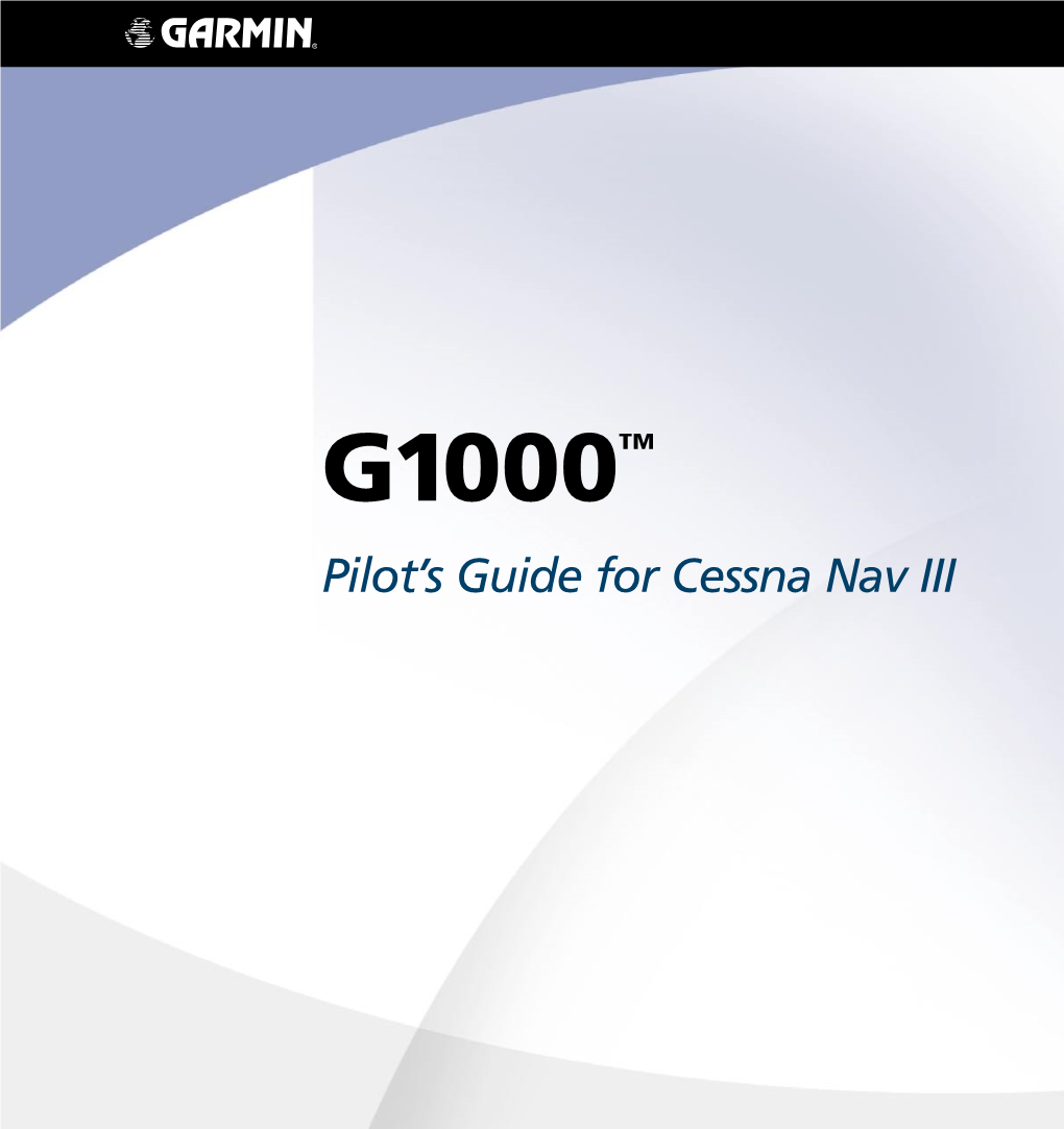 G1000TM Pilot’S Guide for Cessna Nav III Part Number Change Summary 190-00498-00 Initial Release