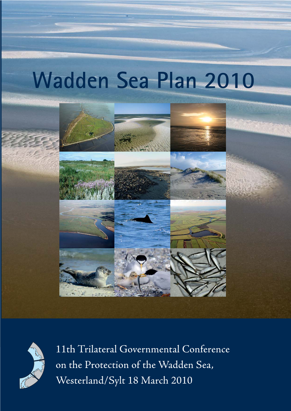 Wadden Sea Plan 2010: Eleventh Trilateral Governmental Conference