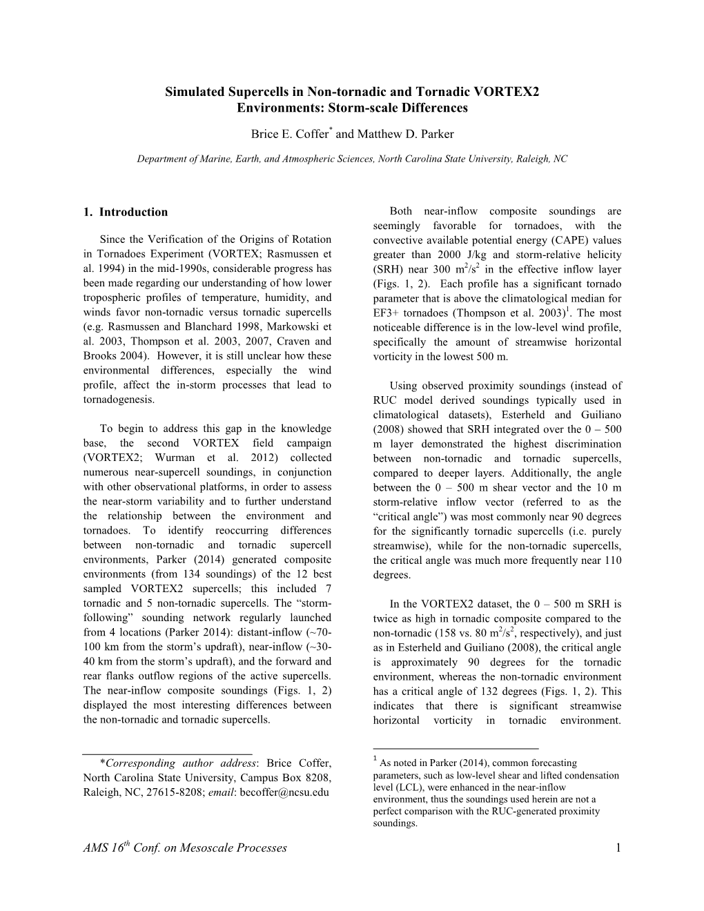 Simulated Supercells in Non-Tornadic and Tornadic VORTEX2 Environments: Storm-Scale Differences