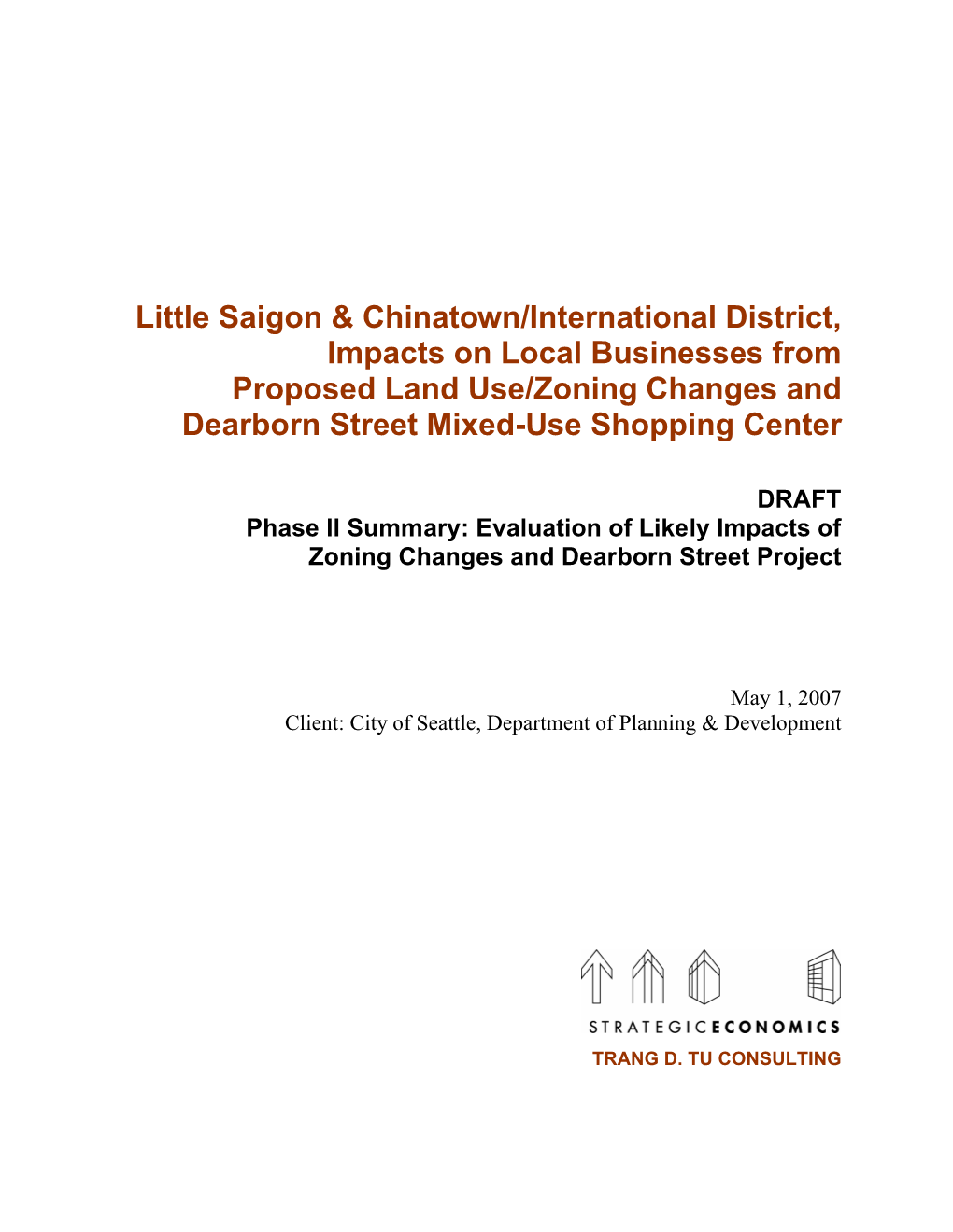 Phase 2 Report, Little Saigon & Chinatown / International District, Impacts on Local Businesses from Proposed