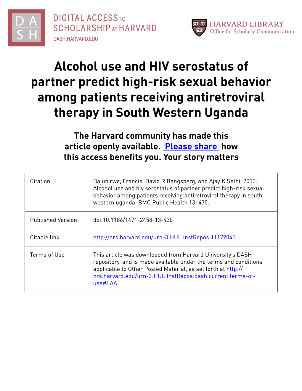 Alcohol Use and HIV Serostatus of Partner Predict High-Risk Sexual Behavior Among Patients Receiving Antiretroviral Therapy in South Western Uganda
