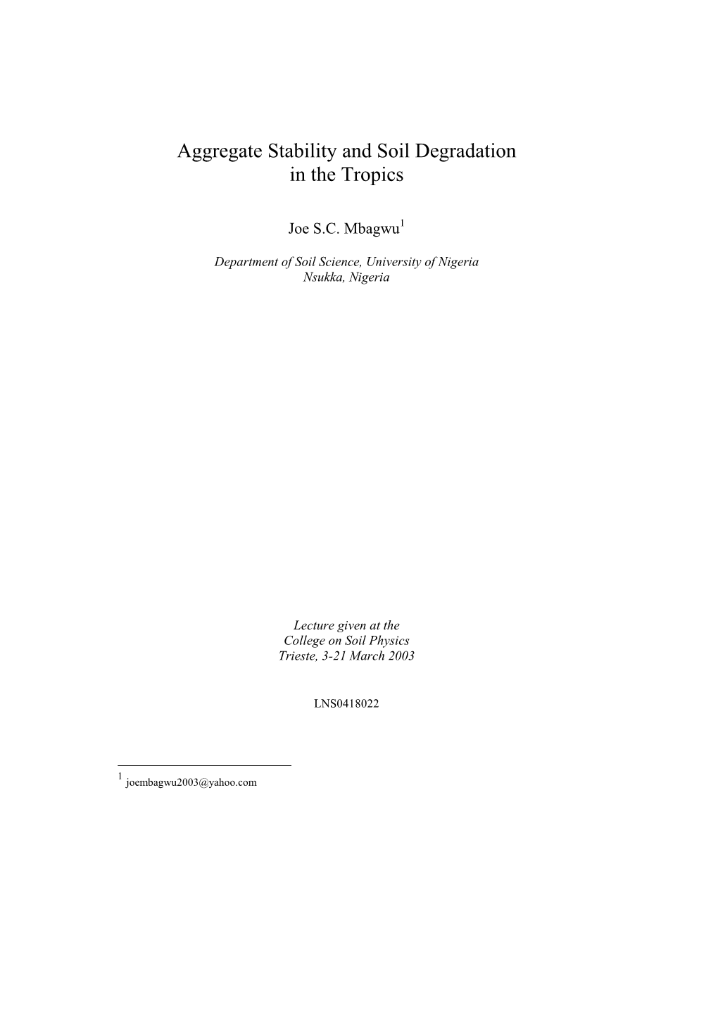 Aggregate Stability and Soil Degradation in the Tropics