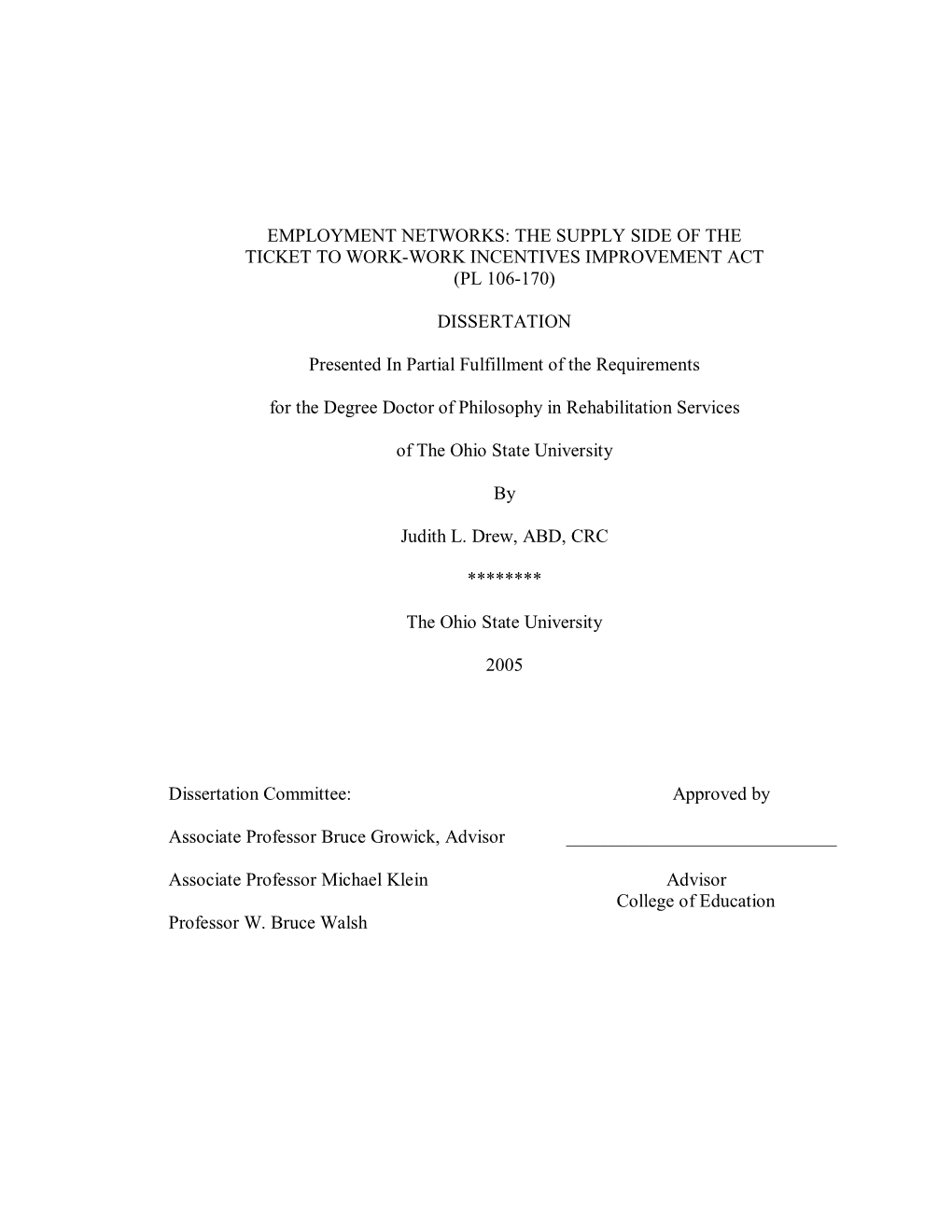 EMPLOYMENT NETWORKS: the SUPPLY SIDE of the TICKET to WORK-WORK INCENTIVES IMPROVEMENT ACT (PL 106-170) DISSERTATION Presented I