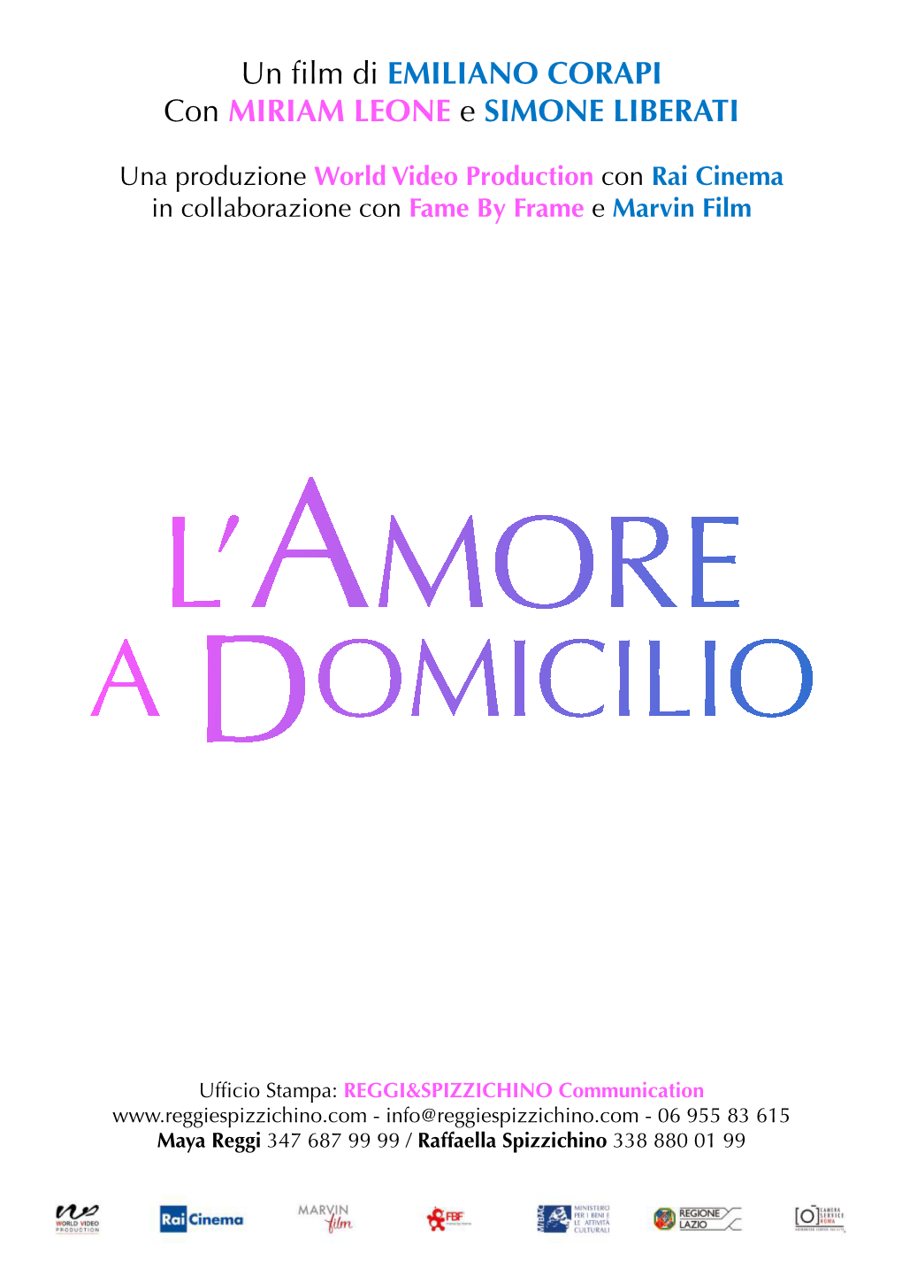 Un Film Di EMILIANO CORAPI Con MIRIAM LEONE E SIMONE LIBERATI