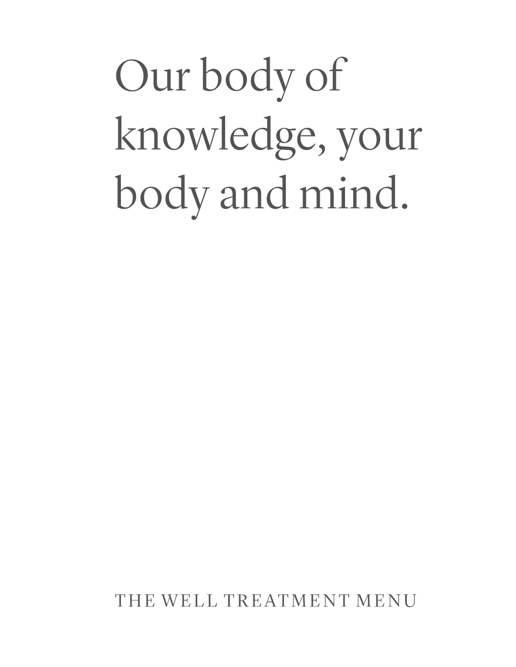 Our Body of Knowledge, Your Body and Mind