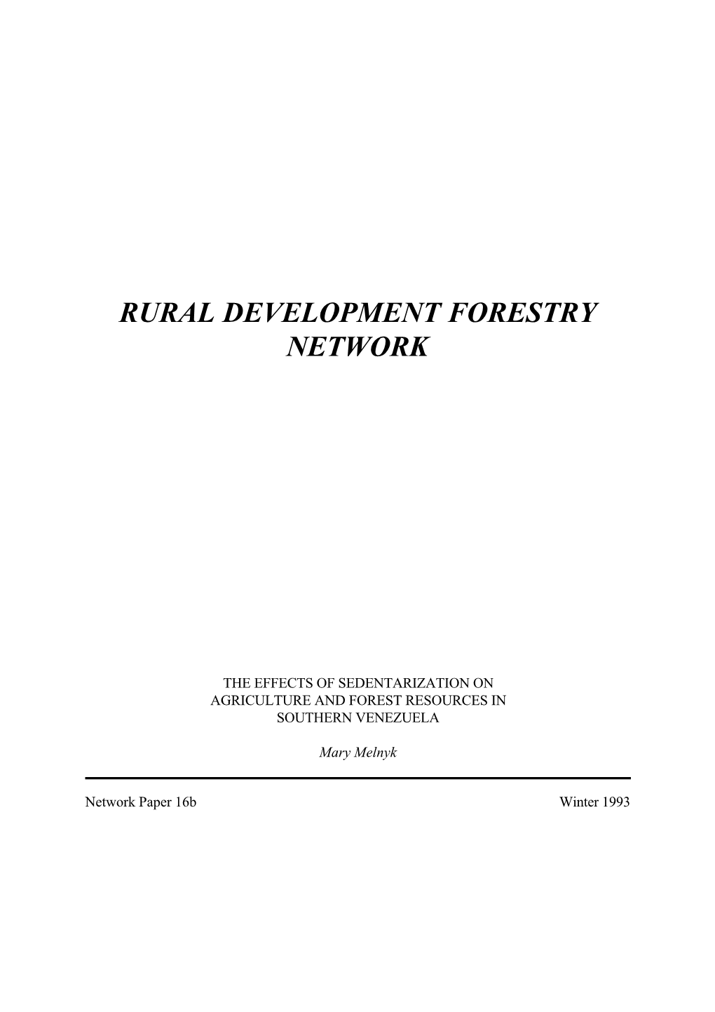 The Effects of Sedentarization on Agriculture and Forest Resources in Southern Venezuela