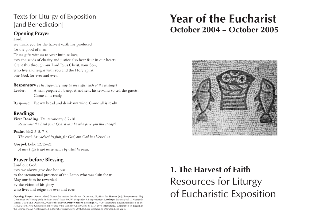 Year of the Eucharist Opening Prayer October 2004 – October 2005 Lord, We Thank You for the Harvest Earth Has Produced for the Good of Man