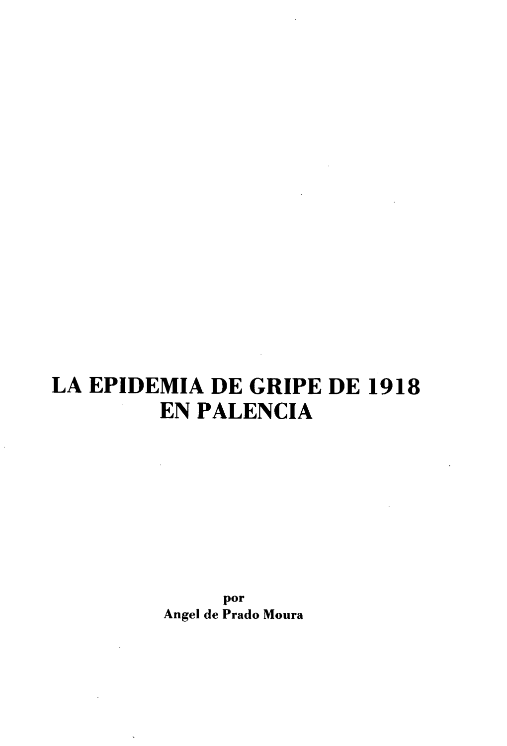 La Epidemia De Gripe De 1918 En Palencia