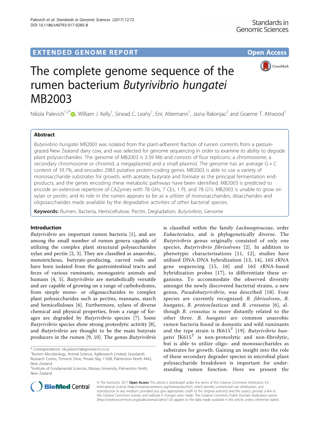 The Complete Genome Sequence of the Rumen Bacterium Butyrivibrio Hungatei MB2003 Nikola Palevich1,2* , William J