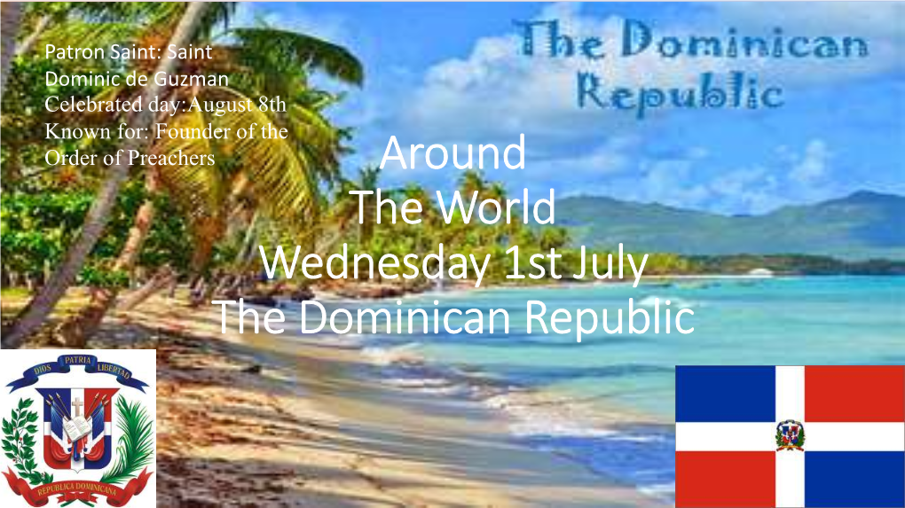 Dominican Republic Interesting Facts: the Language That Is Spoken in the Dominican Republic Is Spanish