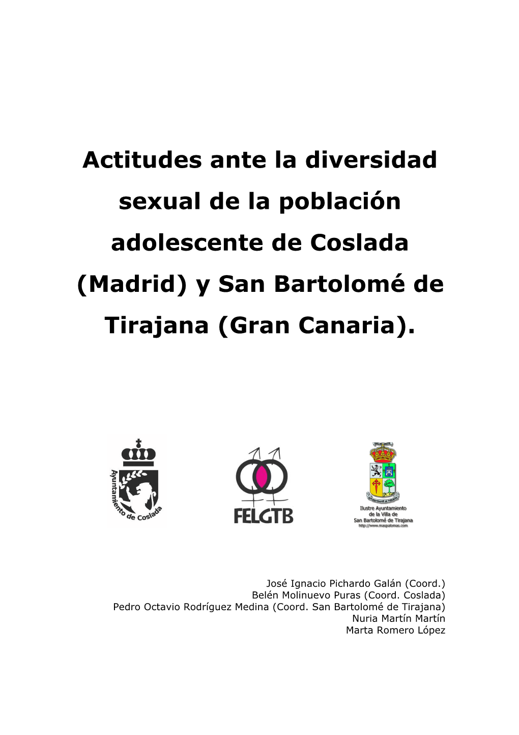 Actitudes Ante La Diversidad Sexual De La Población Adolescente De Coslada (Madrid) Y San Bartolomé De Tirajana (Gran Canaria)