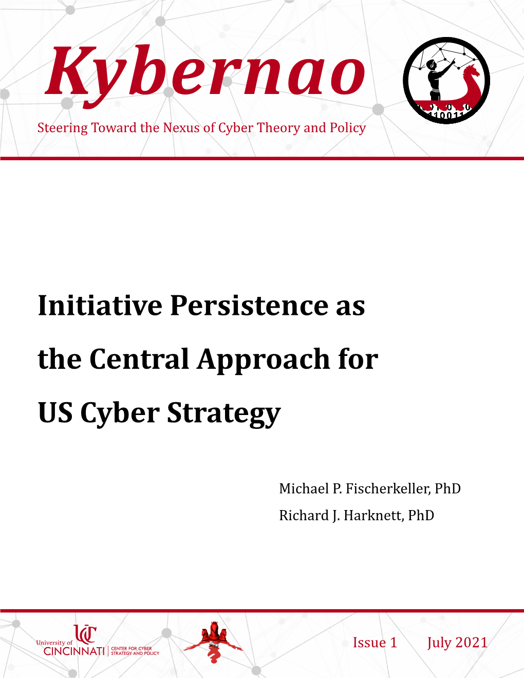 Initiative Persistence As the Central Approach for US Cyber Strategy