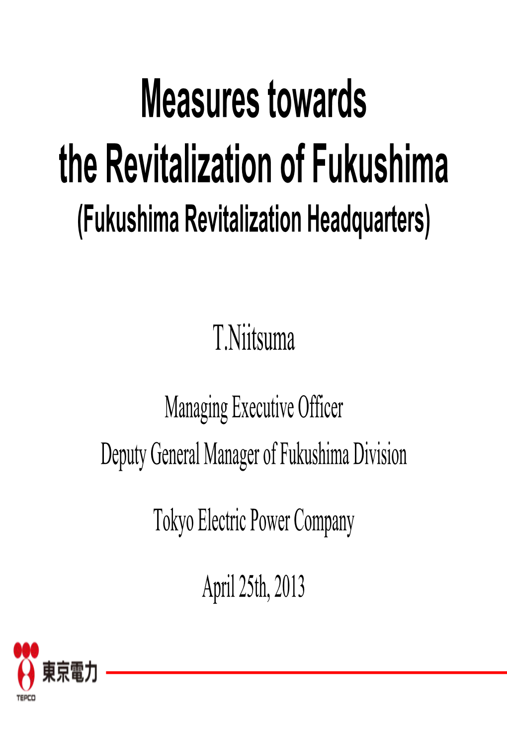 Measures Towards the Revitalization of Fukushima (Fukushima Revitalization Headquarters)