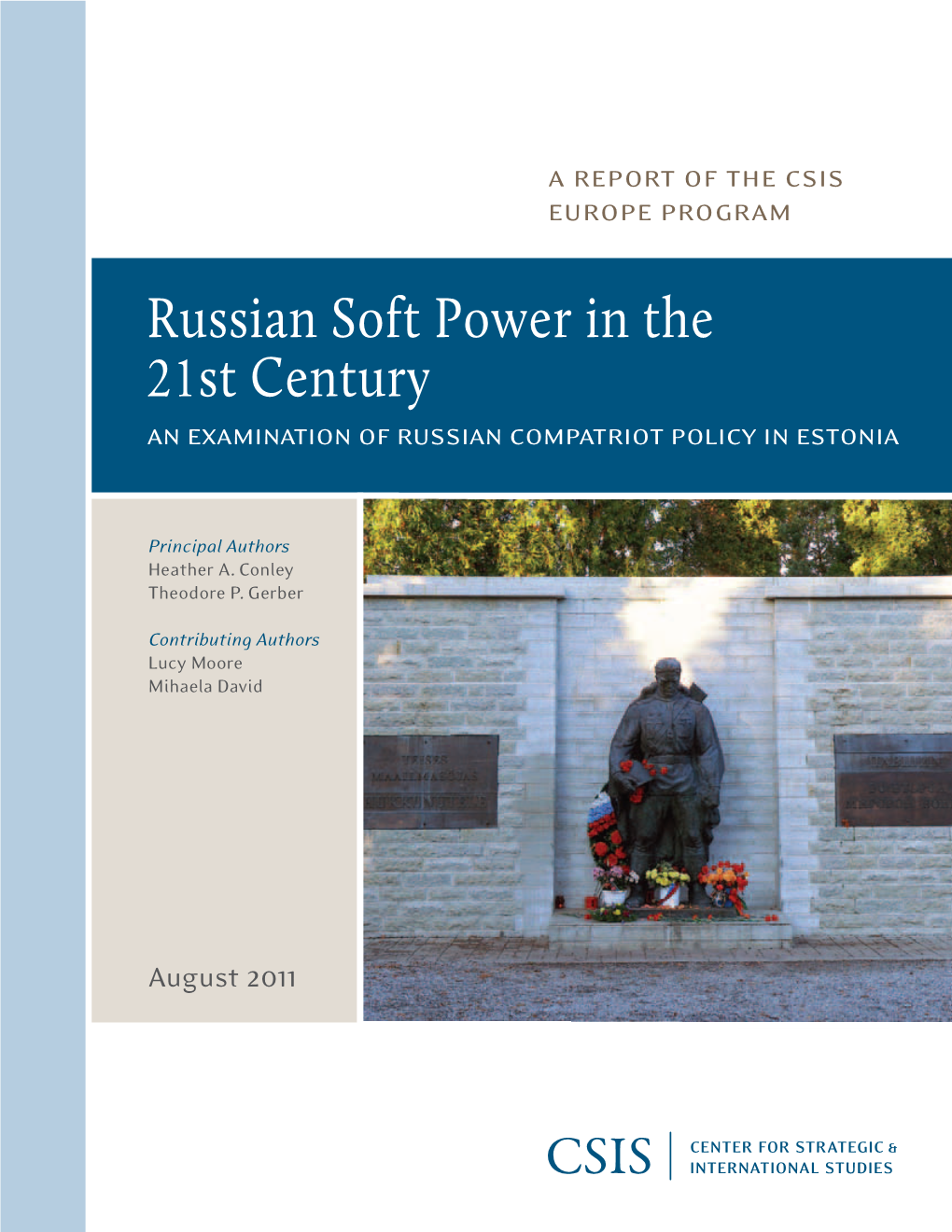 Russian Soft Power in the 21St Century an Examination of Russian Compatriot Policy in Estonia