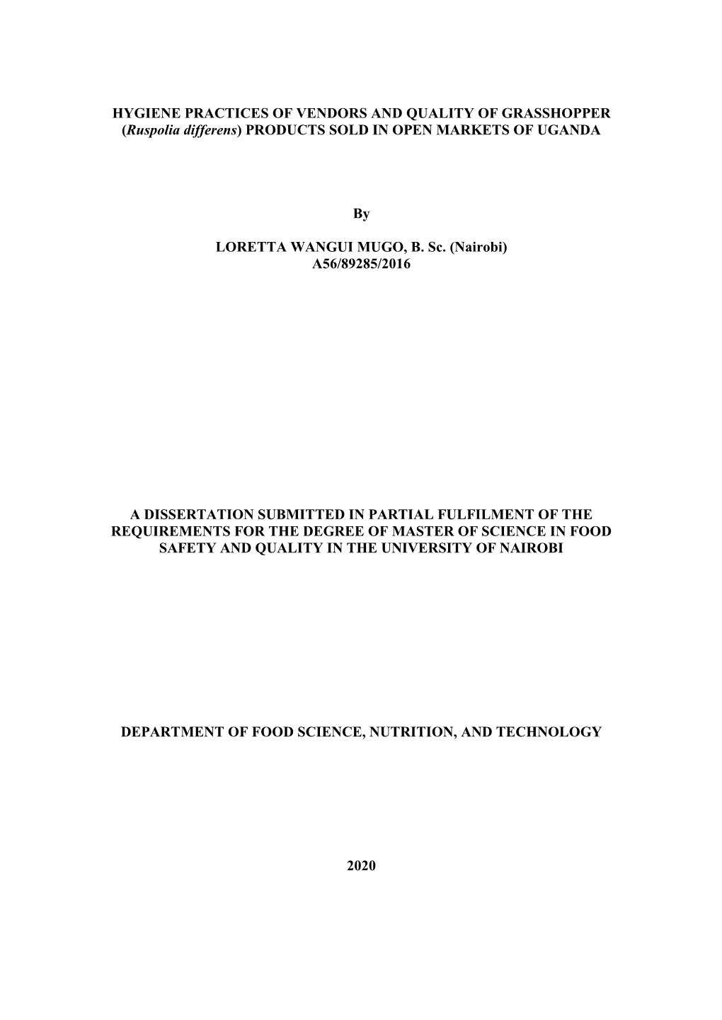 HYGIENE PRACTICES of VENDORS and QUALITY of GRASSHOPPER (Ruspolia Differens) PRODUCTS SOLD in OPEN MARKETS of UGANDA