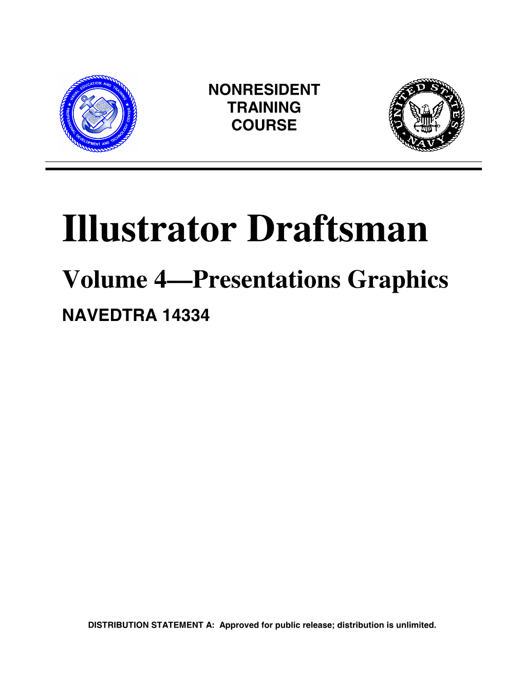 NAVEDTRA 14334 Illustrator Draftsman Volume 4 Presentations Graphics