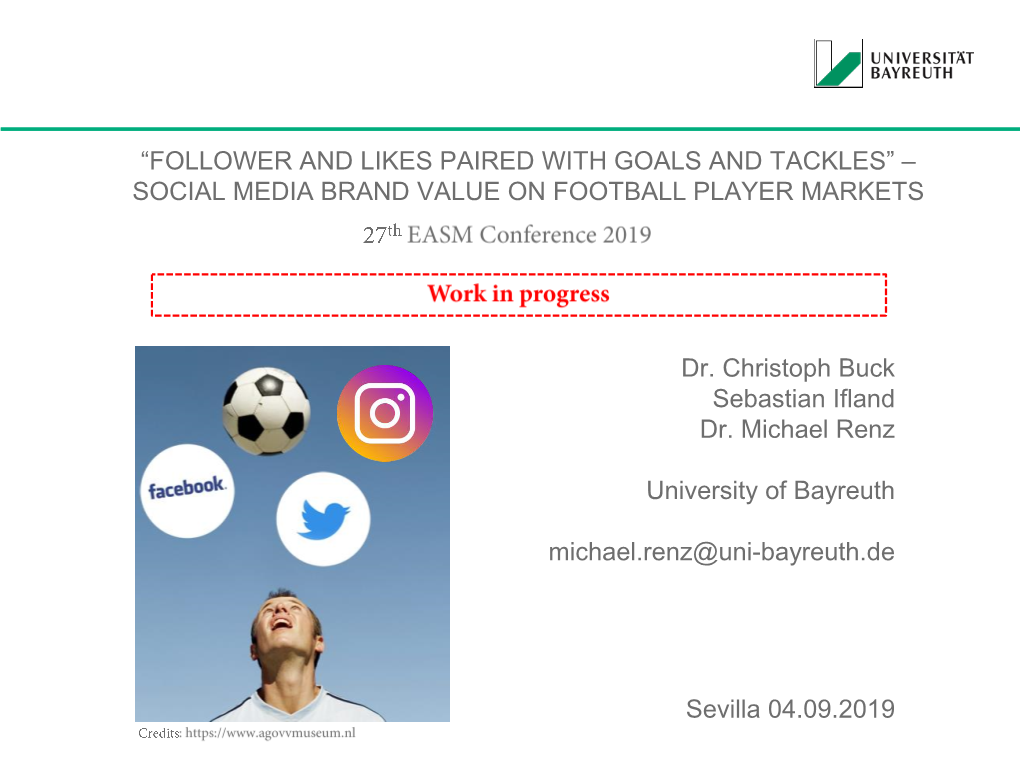 Follower and Likes Paired with Goals and Tackles” – Social Media Brand Value on Football Player Markets