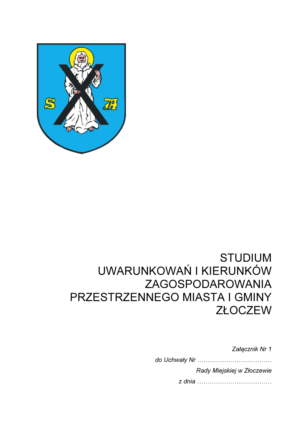 Studium Uwarunkowań I Kierunków Zagospodarowania Przestrzennego Miasta I Gminy Złoczew