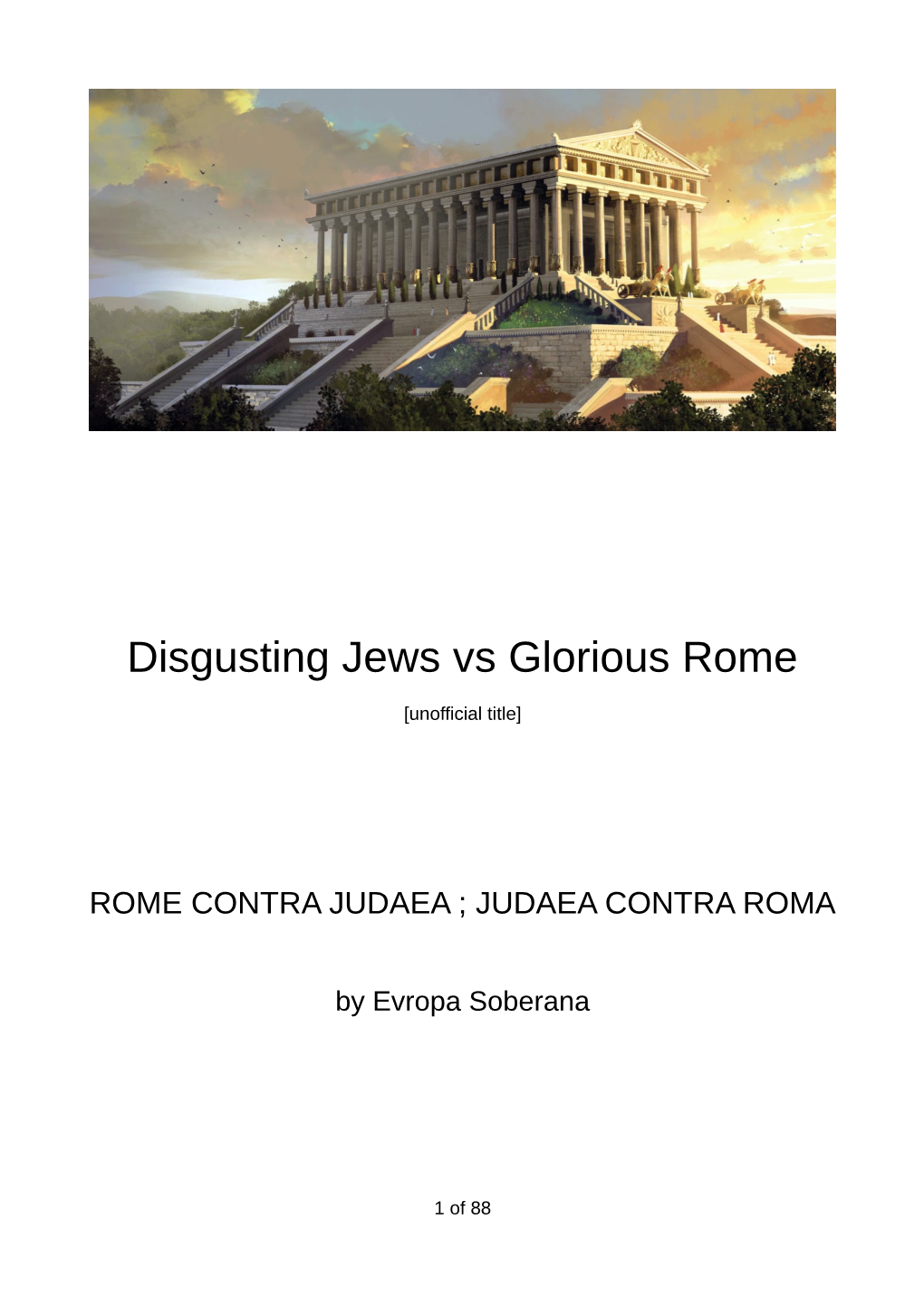 Disgusting Jews Vs Glorious Rome