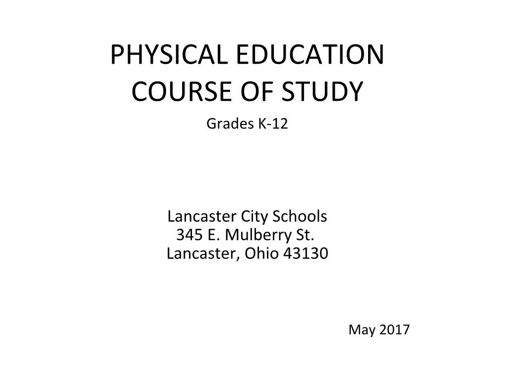 PHYSICAL EDUCATION COURSE of STUDY Grades K-12