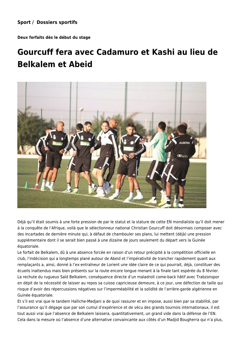 Gourcuff Fera Avec Cadamuro Et Kashi Au Lieu De Belkalem Et Abeid