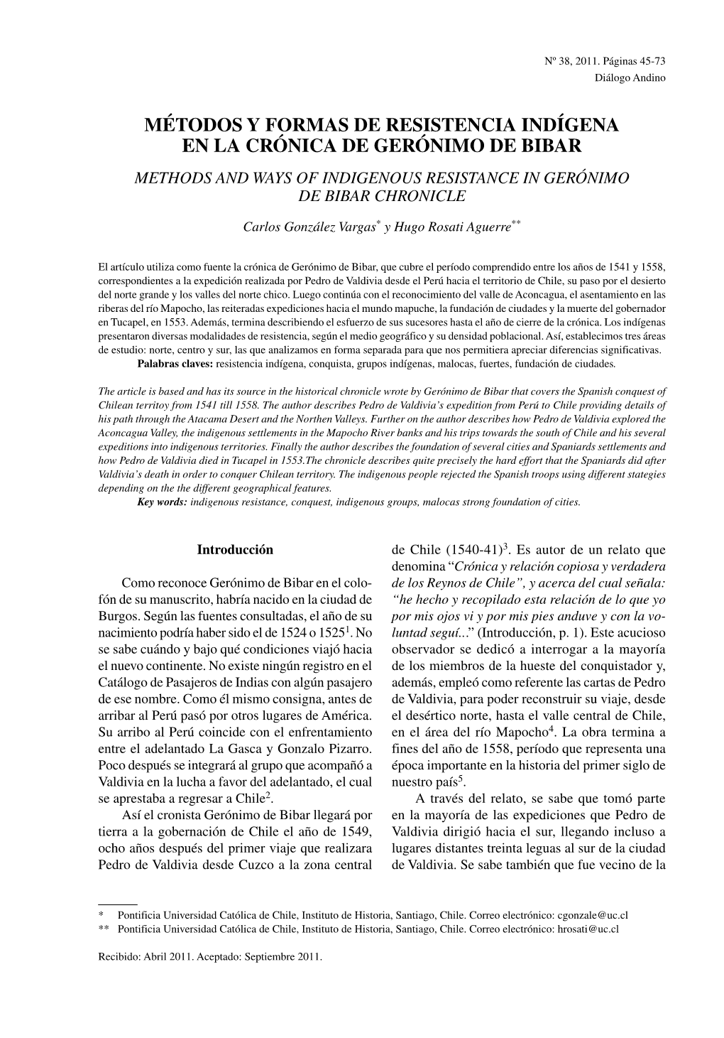 Métodos Y Formas De Resistencia Indígena En La Crónica De Gerónimo De Bibar Methods and Ways of Indigenous Resistance in Gerónimo De Bibar Chronicle