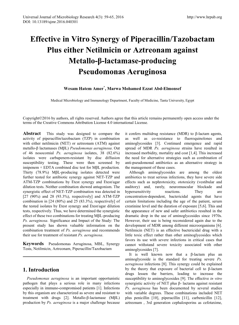 Effective in Vitro Synergy of Piperacillin/Tazobactam Plus Either Netilmicin Or Aztreonam Against Metallo-Β-Lactamase-Producing Pseudomonas Aeruginosa