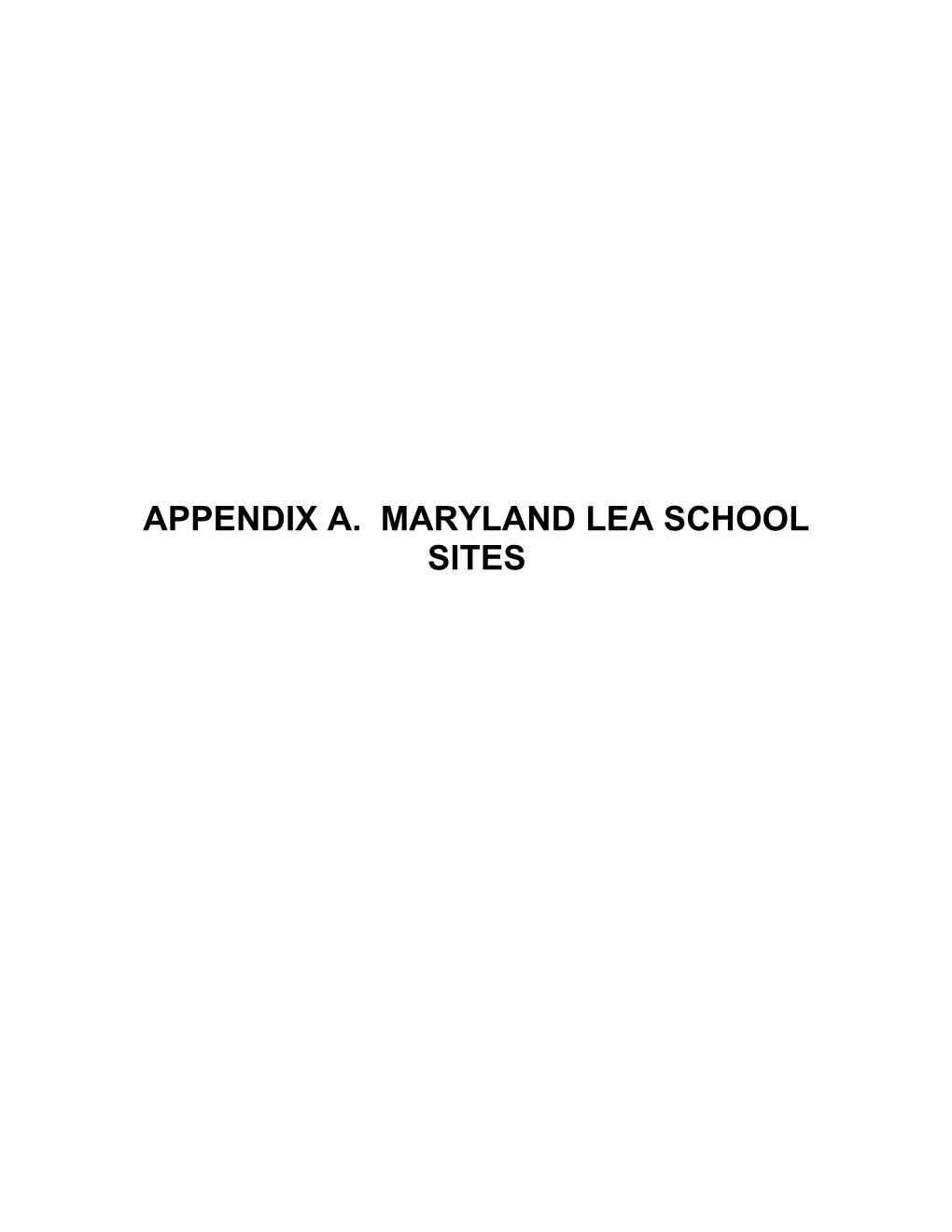 Appendix A. Maryland Lea School Sites