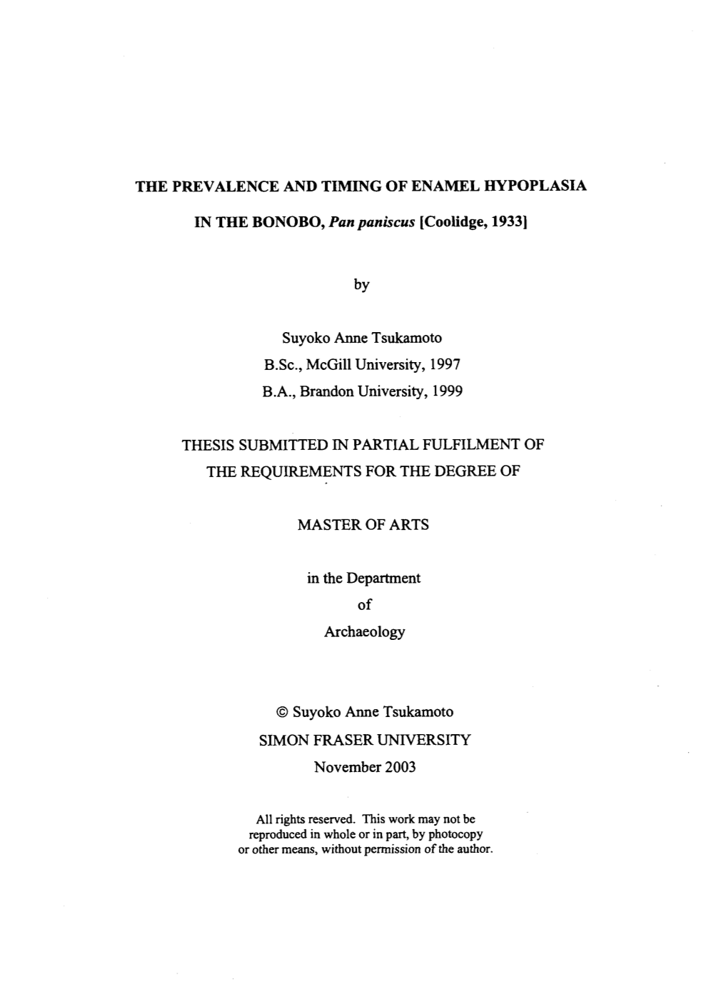 The Prevalence and Timing of Enamel Hypoplasia in the Bonobo, Pan Paniscus [Coolidge, 19331