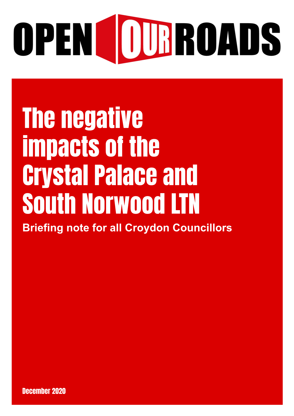 The Negative Impacts of the Crystal Palace and South Norwood LTN Briefing Note for All Croydon Councillors