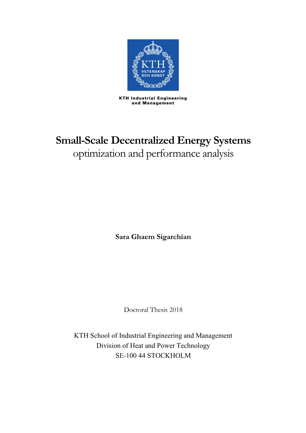 Small-Scale Decentralized Energy Systems Optimization and Performance Analysis