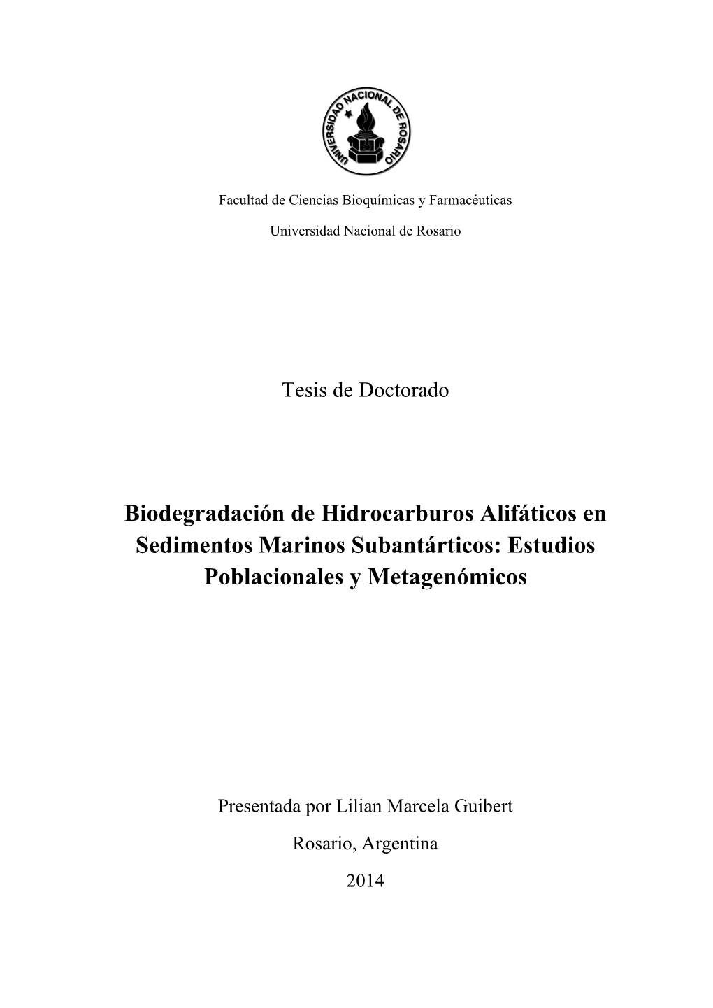Biodegradación De Hidrocarburos Alifáticos En Sedimentos Marinos Subantárticos: Estudios Poblacionales Y Metagenómicos