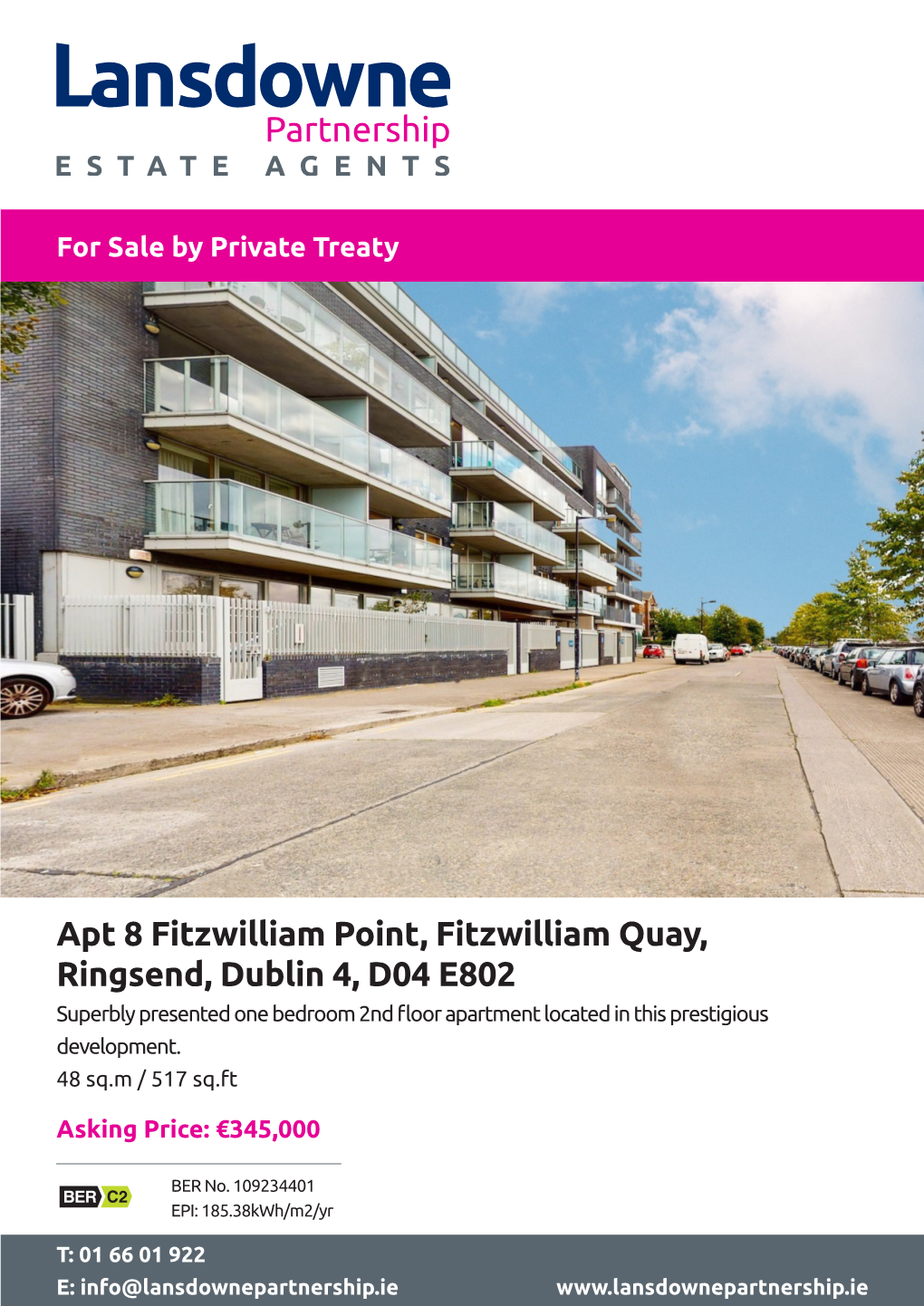 Apt 8 Fitzwilliam Point, Fitzwilliam Quay, Ringsend, Dublin 4, D04 E802 Superbly Presented One Bedroom 2Nd Floor Apartment Located in This Prestigious Development