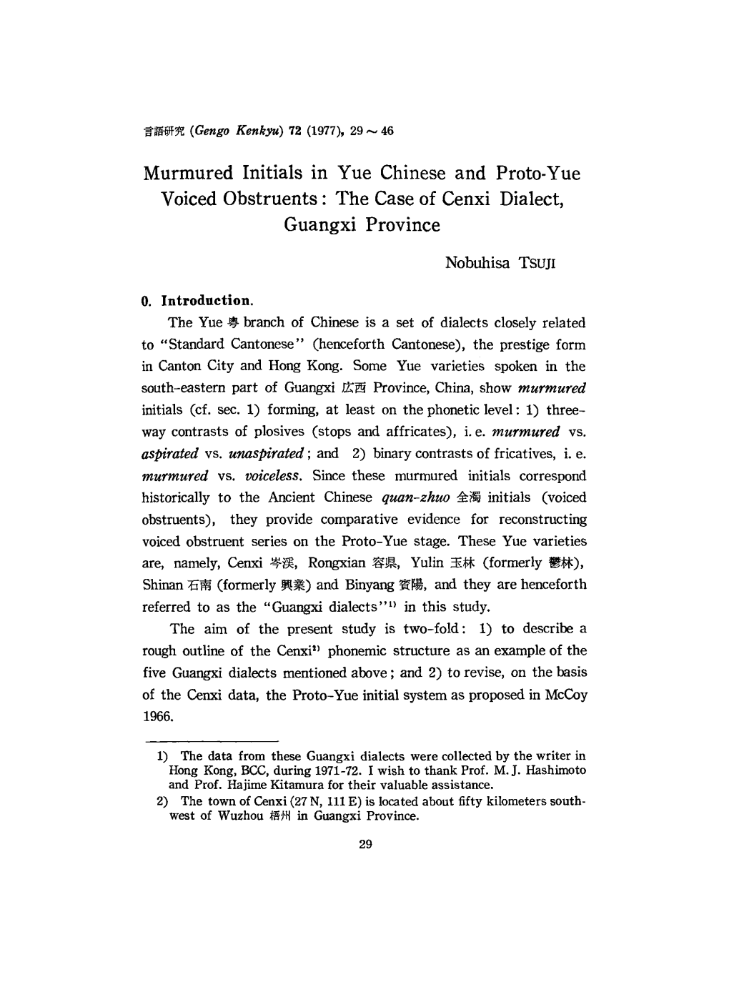 Murmured Initials in Yue Chinese and Proto-Yue Voiced Obstruents : the Case of Cenxi Dialect, Guangxi Province Nobuhisa TSUJI