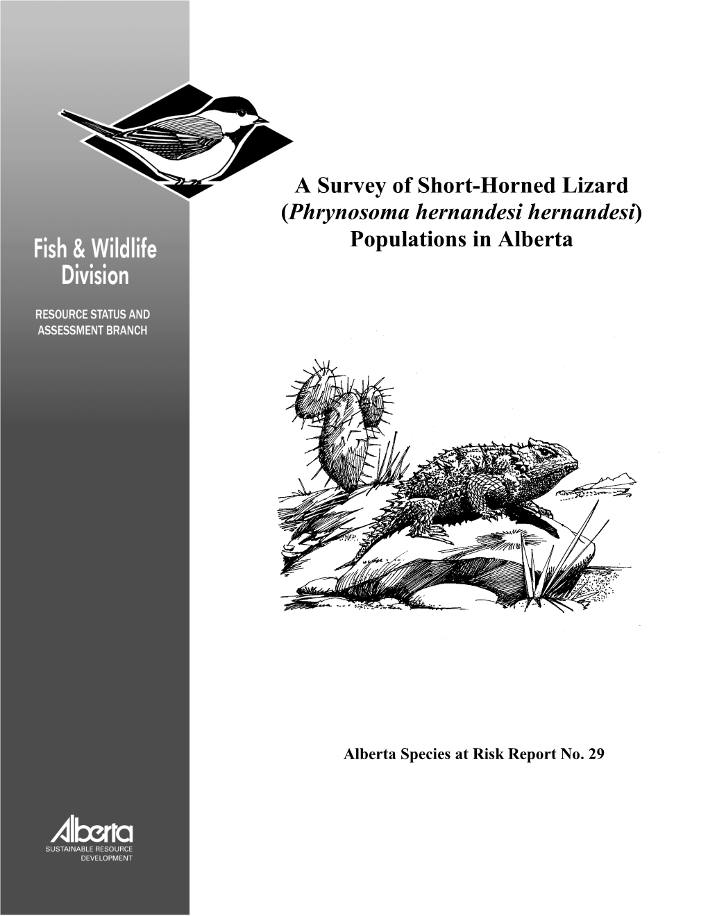 A Survey of Short-Horned Lizard (Phrynosoma Hernandesi Hernandesi) Populations in Alberta