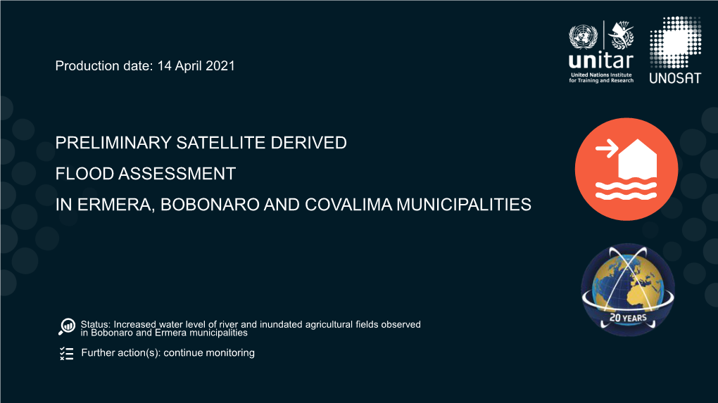 Preliminary Satellite Derived Flood Assessment in Ermera, Bobonaro and Covalima Municipalities