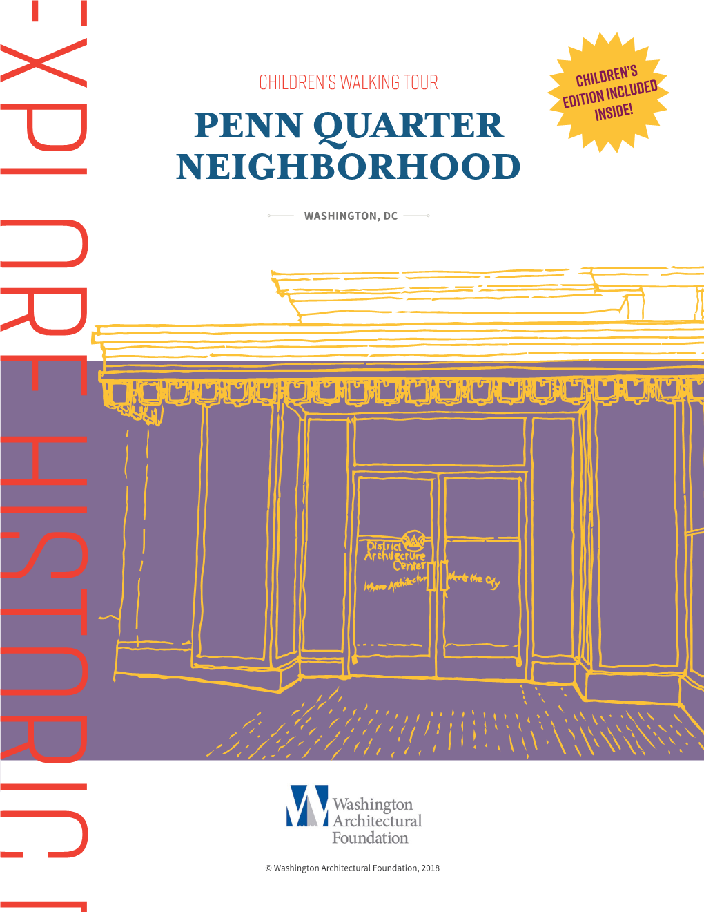 Penn Quarter Neighborhood Focuses on the History and Architecture of Part of Our Local Environment That Is Both Familiar and Surprising