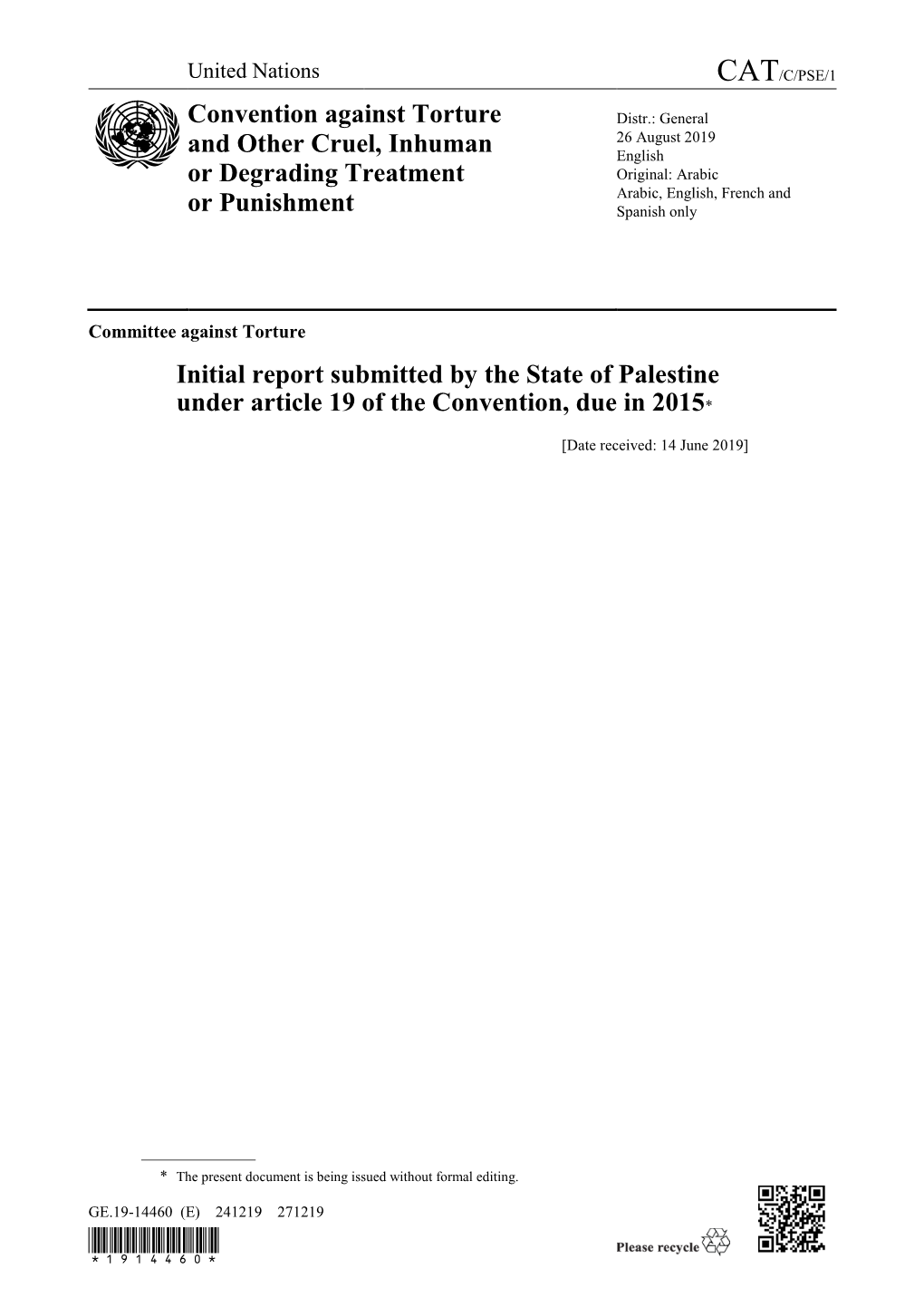 Initial Report Submitted by the State of Palestine Under Article 19 of the Convention, Due in 2015*