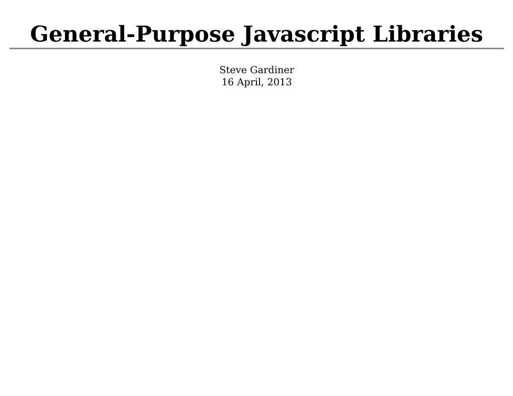 General-Purpose Javascript Libraries