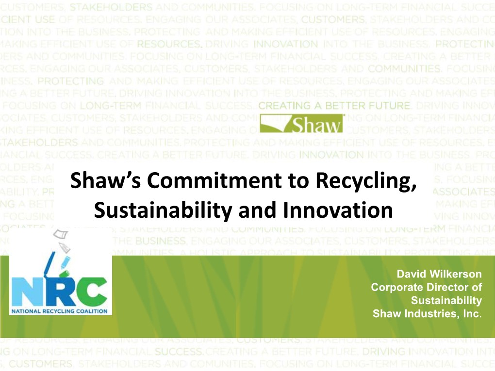 Shaw's Commitment to Recycling, Sustainability and Innovation