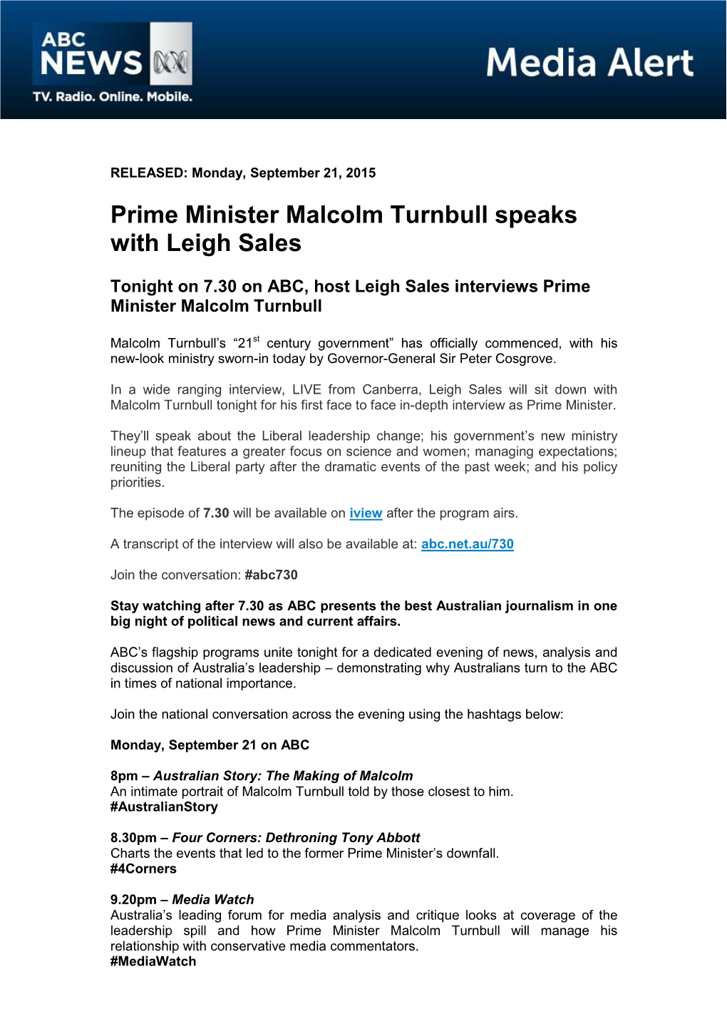 Prime Minister Malcolm Turnbull Speaks with Leigh Sales