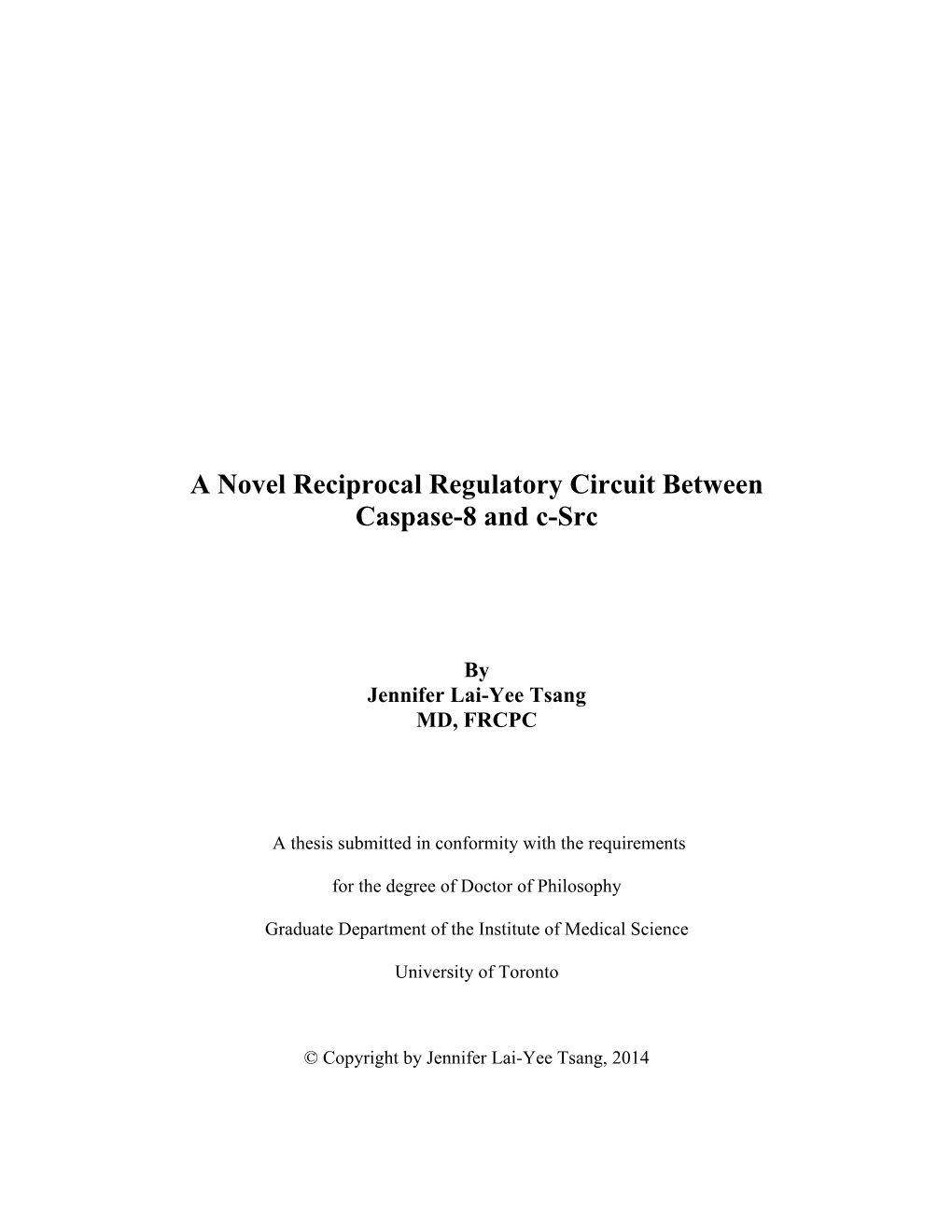 A Novel Reciprocal Regulatory Circuit Between Caspase-8 and C-Src