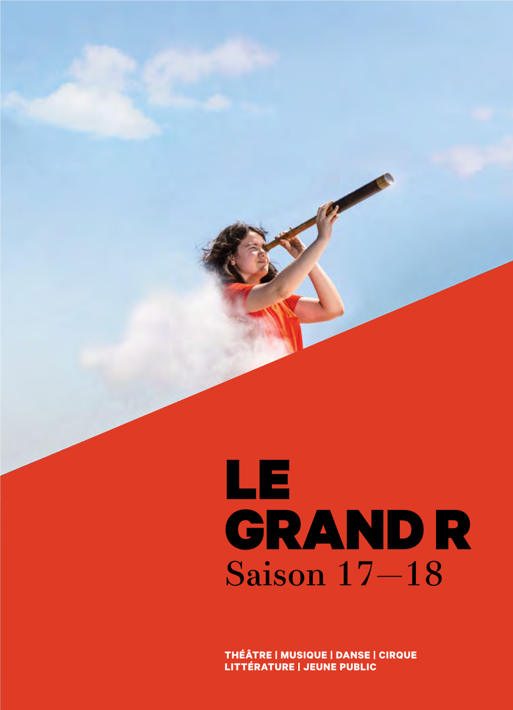 LE GRAND R — Brochure Saison 17—18