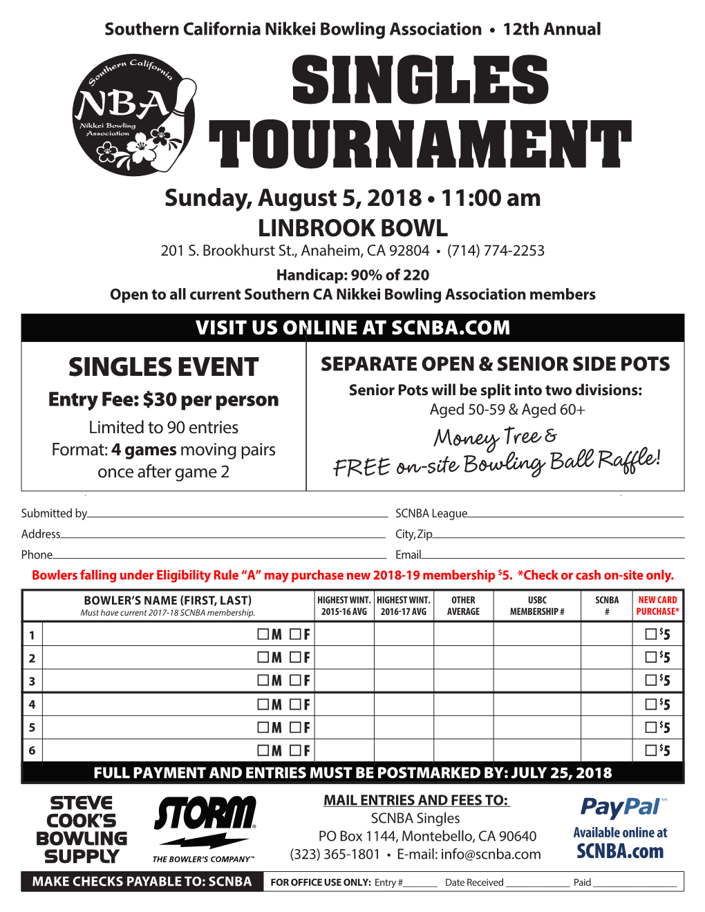 SINGLES TOURNAMENT Sunday, August 5, 2018 • 11:00 Am LINBROOK BOWL